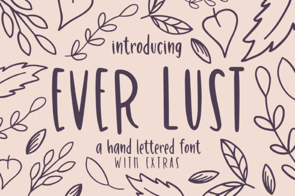 Ever Lust: A Refreshing Handwritten Font for Editorial Design and Digital Publishing
