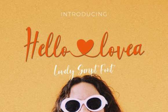 Hello Lovea: A Script Handwritten Font for Elegant Campaign Design
