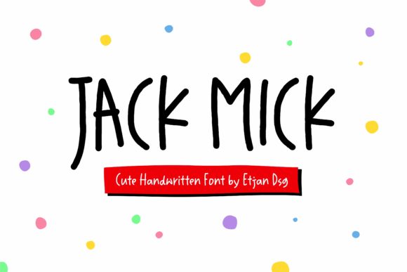 Jack Mick: A Cute and Quirky Script Handwritten Font for Modern Editorial Design